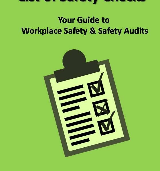 List of Safety Checks : Your Guide to Workplace Safety & Safety Audits